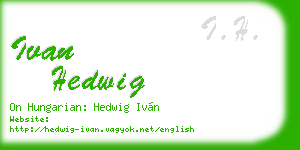 ivan hedwig business card